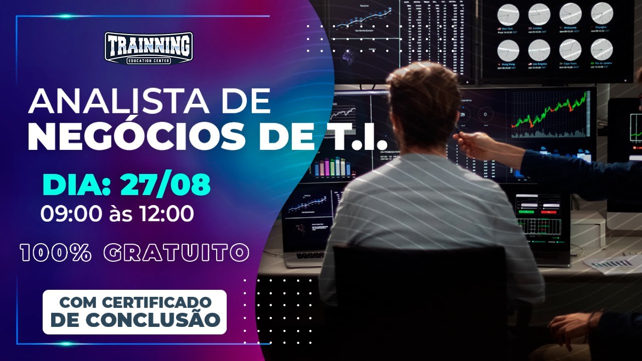 Aula Gratuita - Analista de Negócios de T.I. | Trainning Education