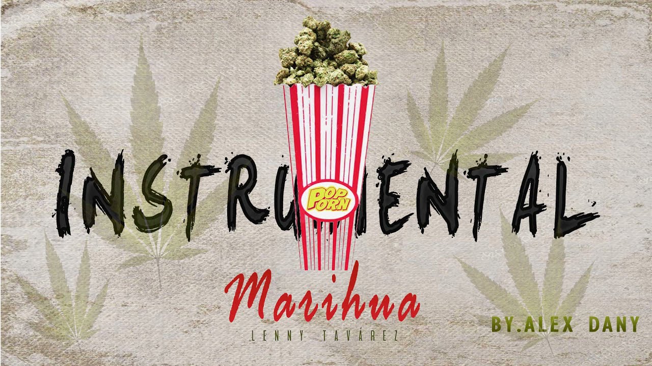 (#Marihua) - Lenny Tav&aacute;rez (#PopPorn) Pista - Instrumental - Remake - Karaoke