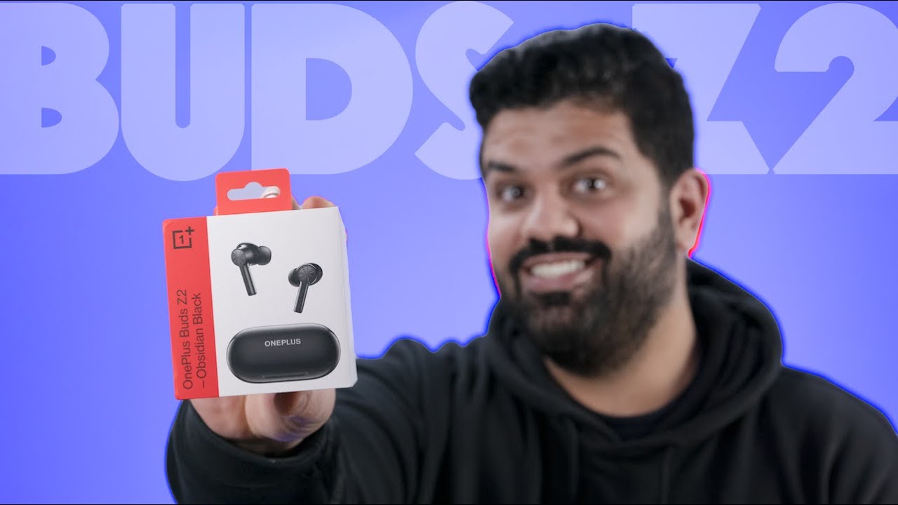 Oneplus BUDS Z2 : Are They Good?