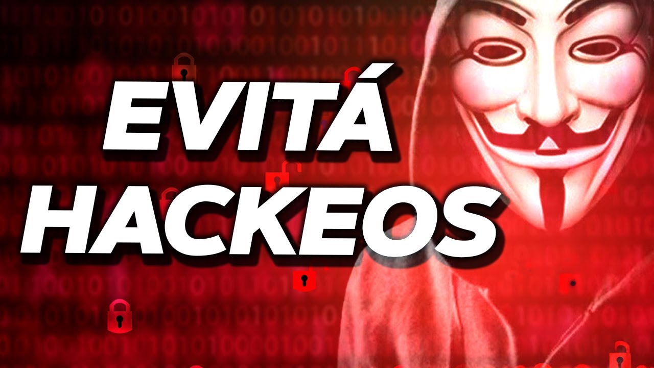 Cómo EVITAR HACKEOS y ROBOS a tus ACTIVOS