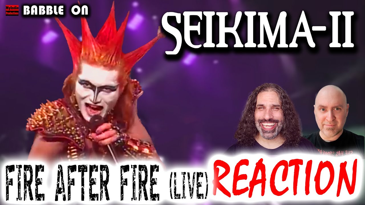 FIRST-TIME REACTION!! SEIKIMA-II - FIRE AFTER FIRE (Live) (Japanese rock band) #jrock #jmetal 🔥🤘😁🤘🔥