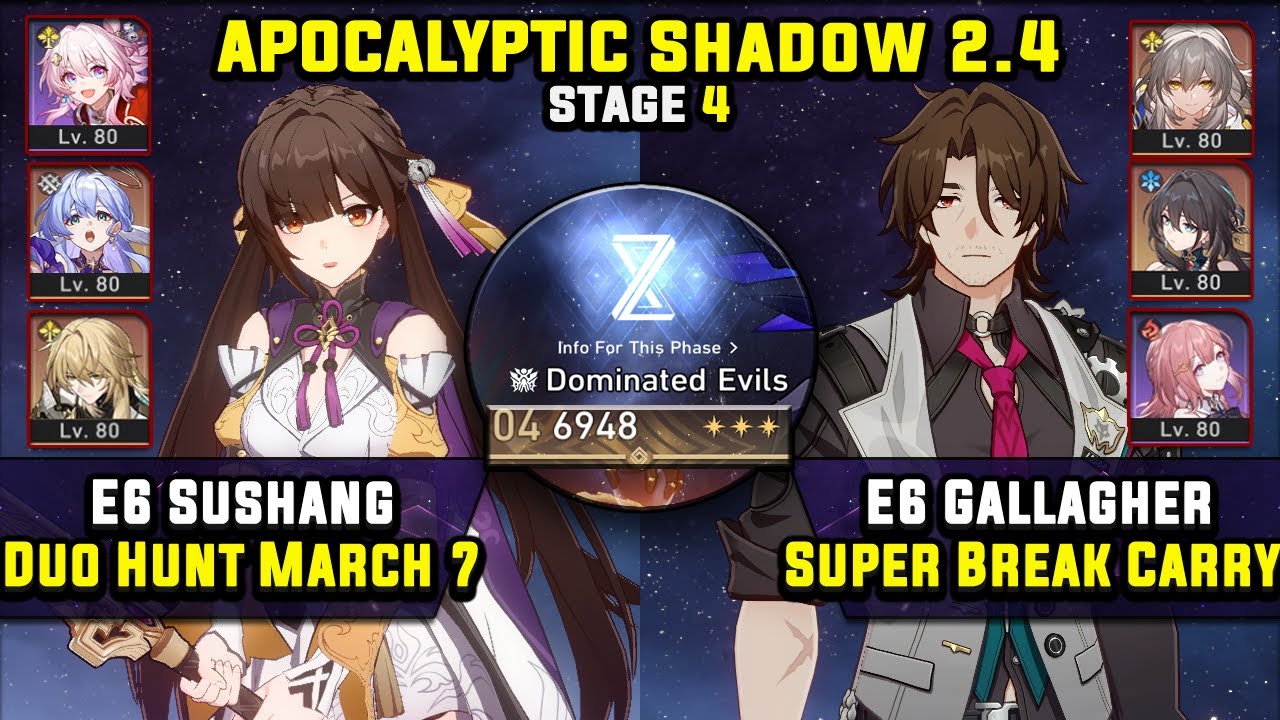 E6 Sushang Carry & E6 Gallagher Super Break (3 Stars) Apocalyptic Shadow 4 Honkai Star Rail 2.4