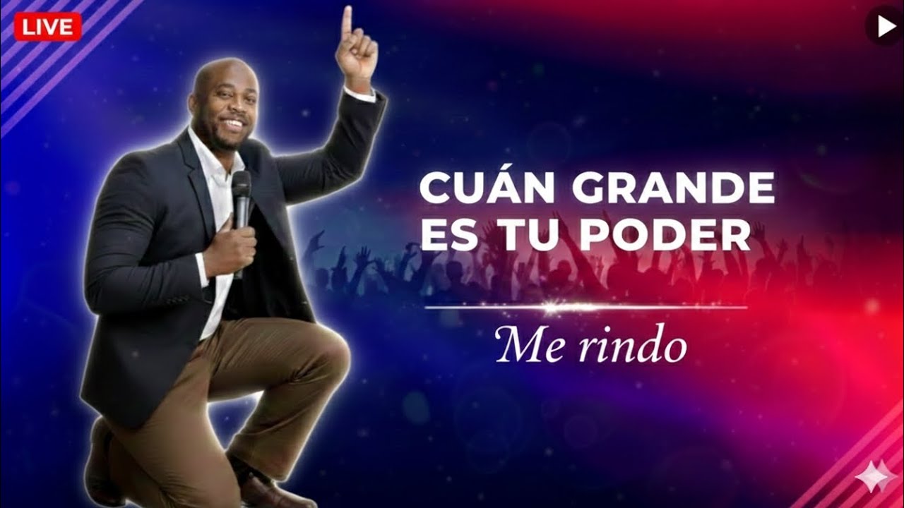 Cuán Grande es Tu Poder - Momento de Adoración y Rendición Total (En Vivo)