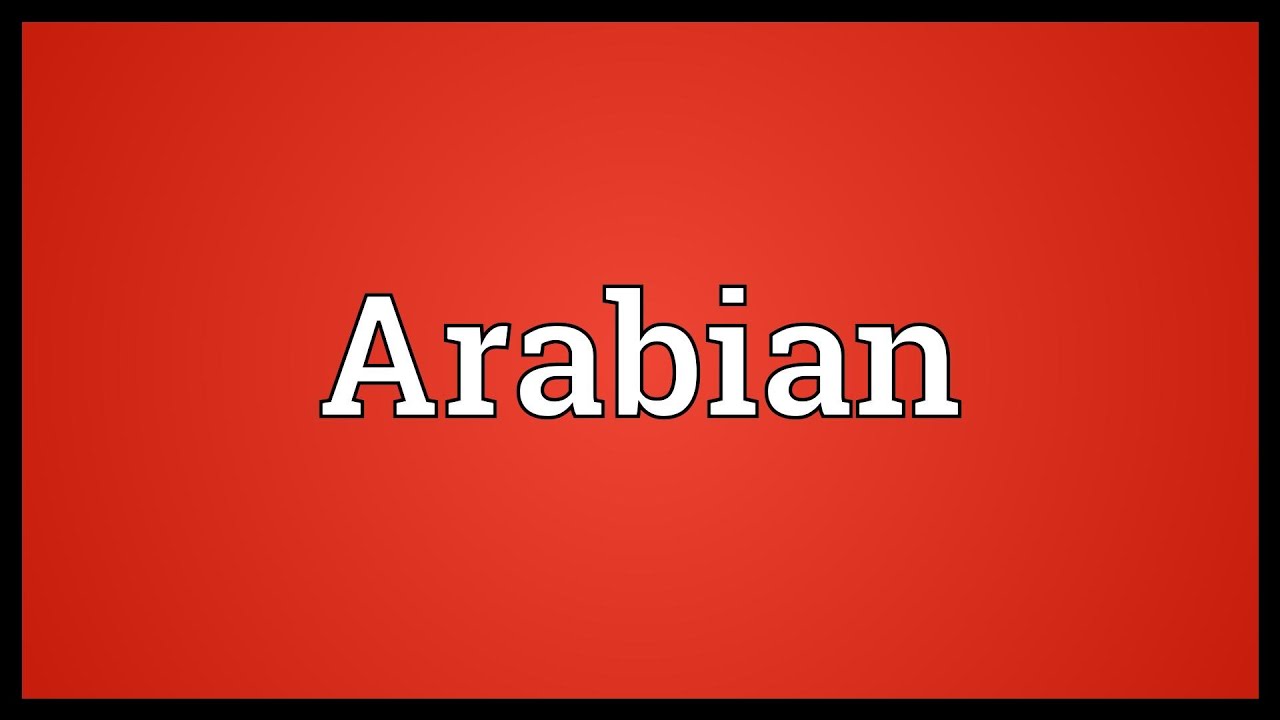 Arabian Meaning