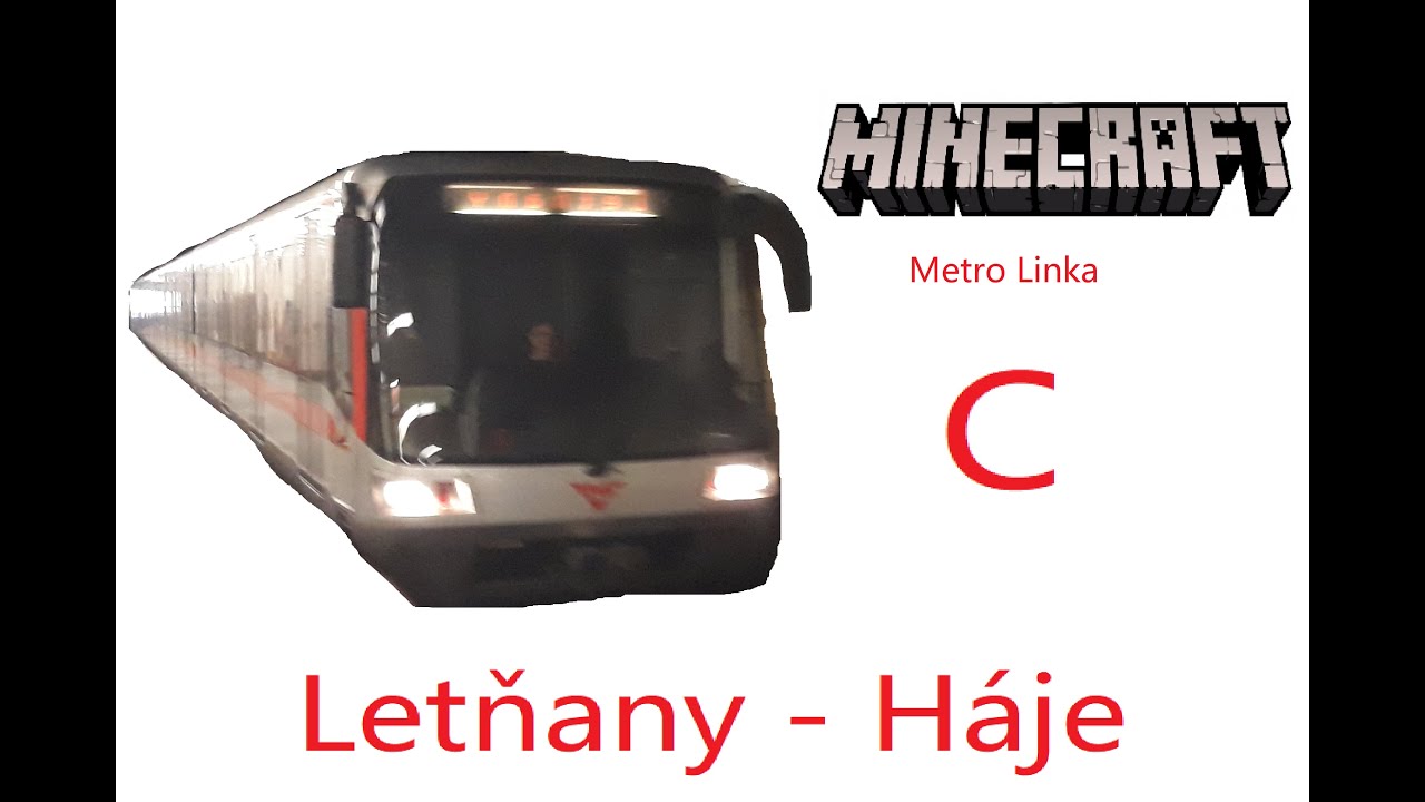Minecraft Metro Praha Linka C Letňany - Háje + BUSE
