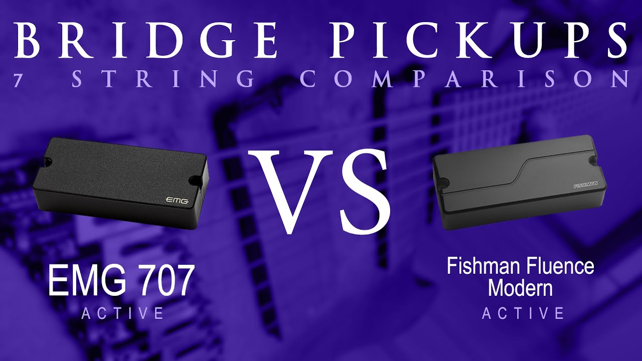EMG 707 vs FISHMAN FLUENCE MODERN (ceramic) - 7 String Active Bridge Pickup Guitar Tone Comparison