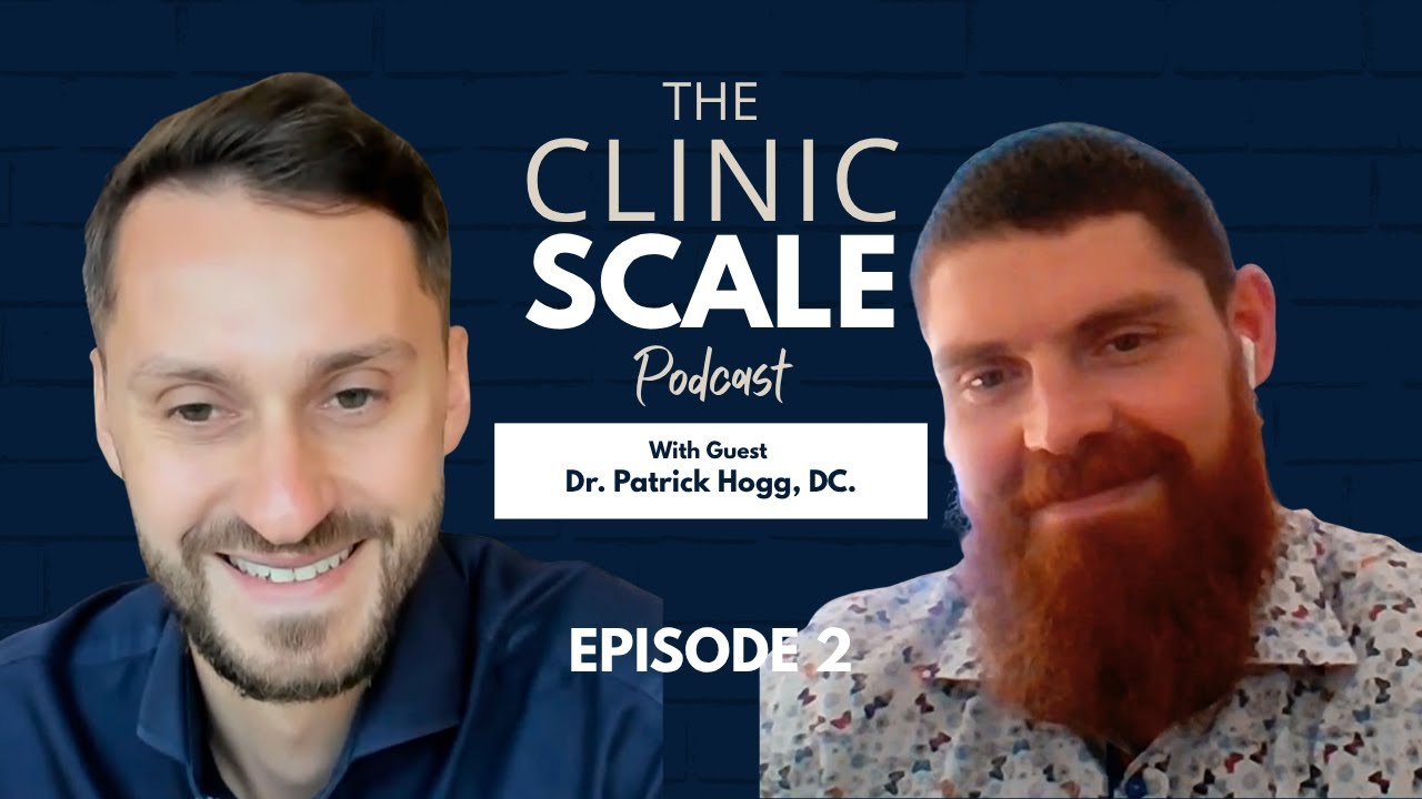 From Clinician to Leader | Dr Andy Kurt | Dr Patrick Hogg | CLINIC SCALE PODCAST