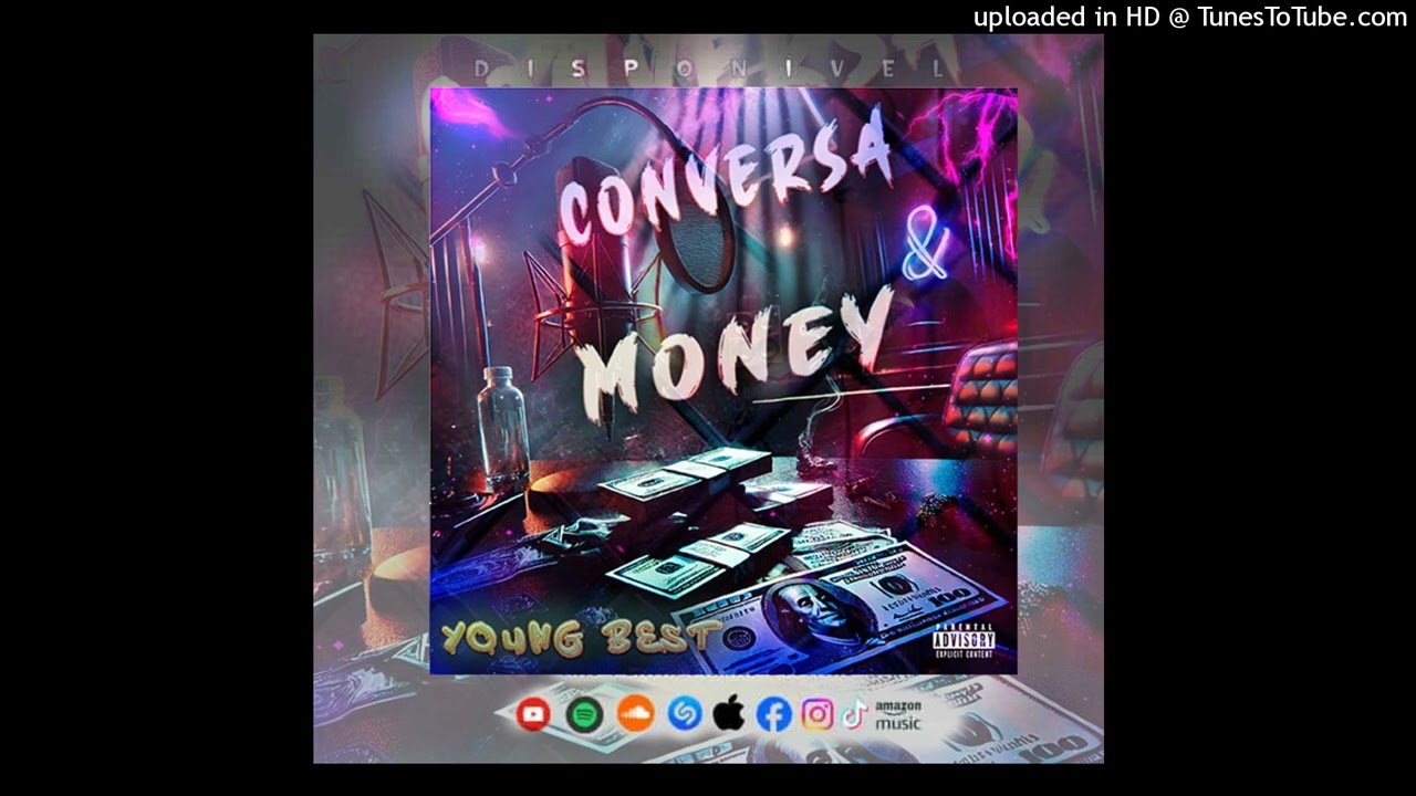YOUNG BEST_-_Conversa_&_Money_(OFICIAL MUSIC)