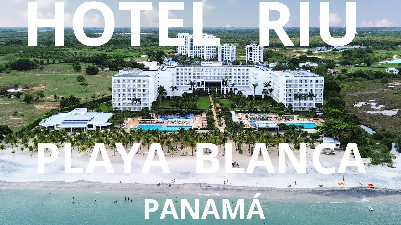 HOTEL RIU PLAYA BLANCA Complete Guide ALL INCLUSIVE PANAMA