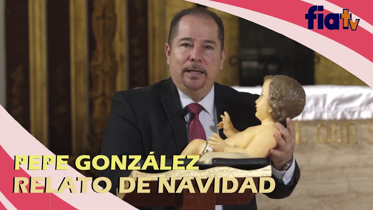 Relato de navidad- Predica por Pepe González en Fiatv.