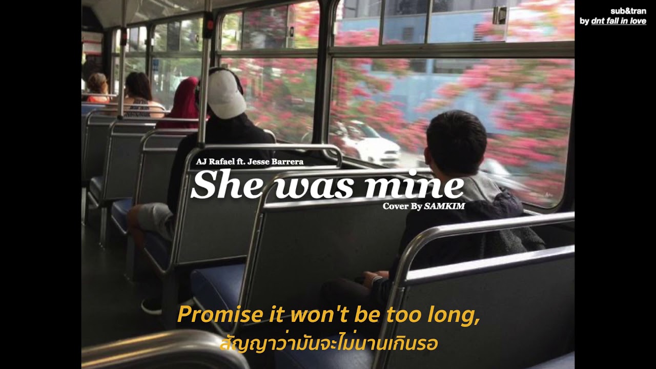 [THAISUB] She Was Mine - AJ Rafael ft. Jesse Barrera  (Cover By Sam Kim) แปลเพลง