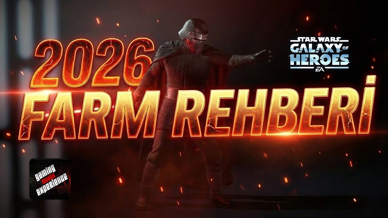 2026 Farm Rehberi - Star Wars Galaxy of Heroes - SWGOH