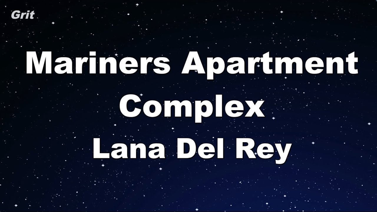 Mariners Apartment Complex - Lana Del Rey Karaoke 【No Guide Melody】 Instrumental