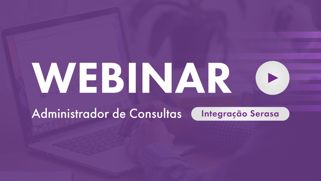 Administrador de Consultas – Integração Serasa