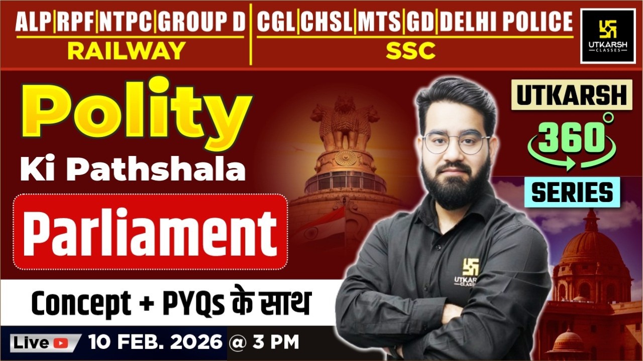 Parliament | Polity ki Pathshala | Utkarsh 360 Series | Chetan Sir