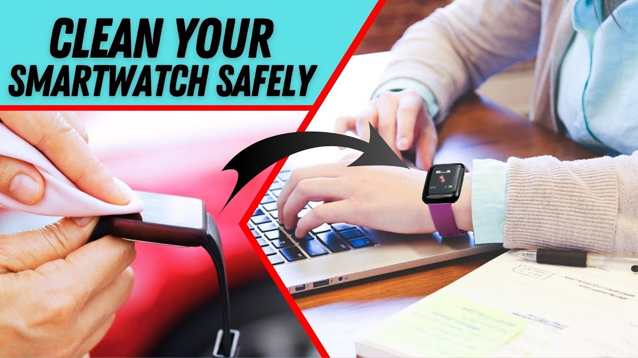 How to Clean A Smartwatch or Fitness Tracker Without Ruining It