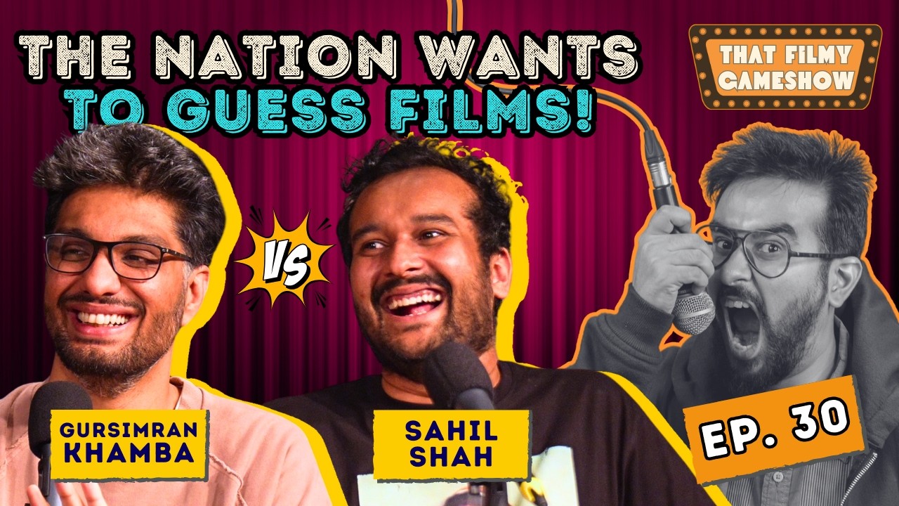 That Filmy Game Show ft. @GursimranKhamba vs @SahilShahcomedy | #comedypodcast #gameshow #bollywood