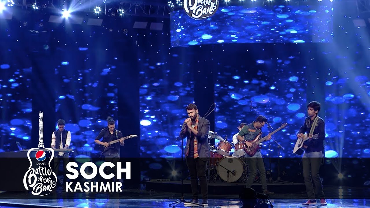 Kashmir | Soch | Episode 6 | Pepsi Battle of the Bands | Season 2