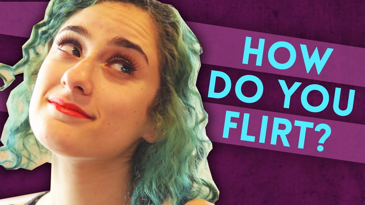 7 Ways You&rsquo;re Bad At Flirting