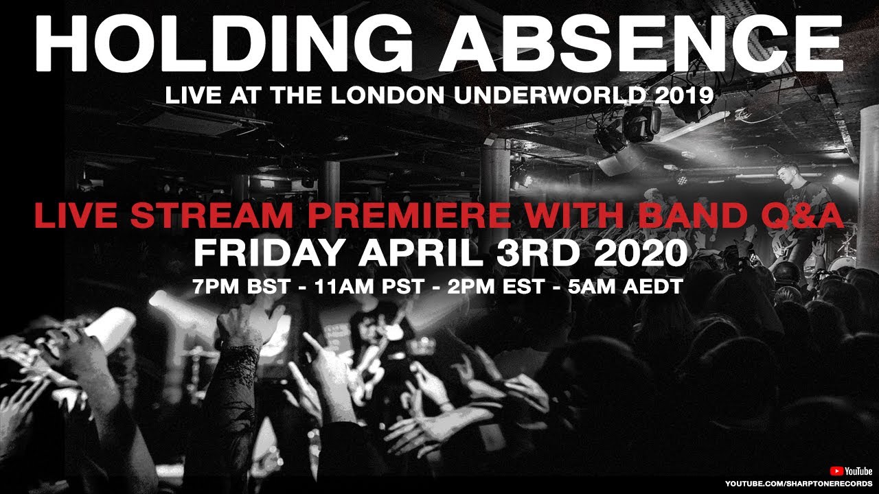 Holding Absence - Live At The London Underworld 2019 (Official Live Video)