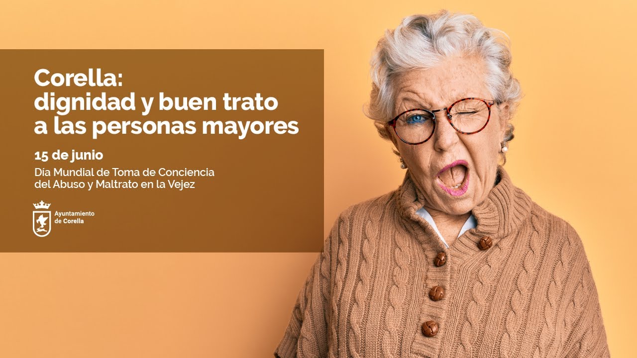 Corella: Dignidad y buen trato a las personas mayores
