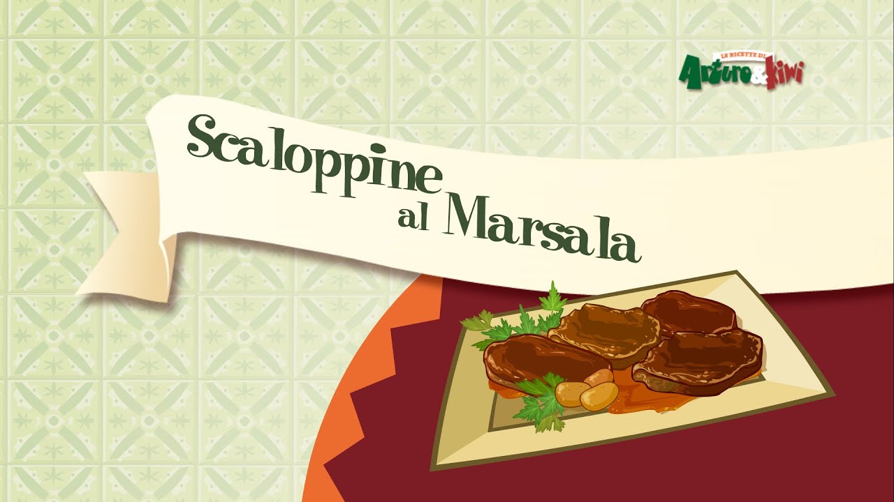 Le Ricette di Arturo&Kiwi - S2 E9 - Scaloppine al Marsala