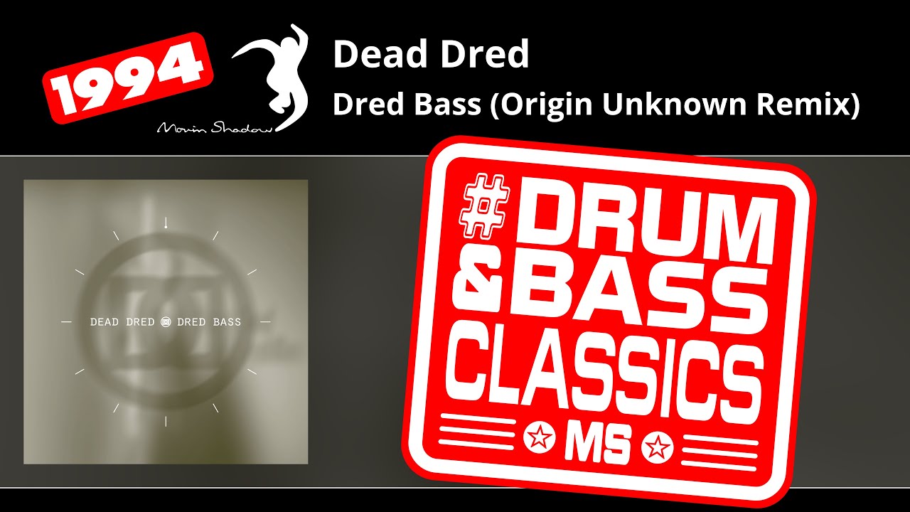 Dead Dred: Dred Bass (Origin Unknown Remix) | SHADOW50-Y | Moving Shadow