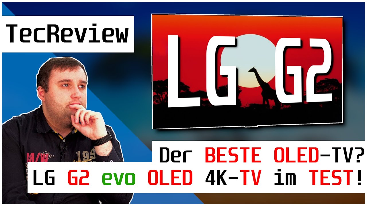 LG G2 evo OLED 4K-TV 2022 im TEST! | Der BESTE OLED-TV? | Vergleich mit C2 & G1! | TecReview