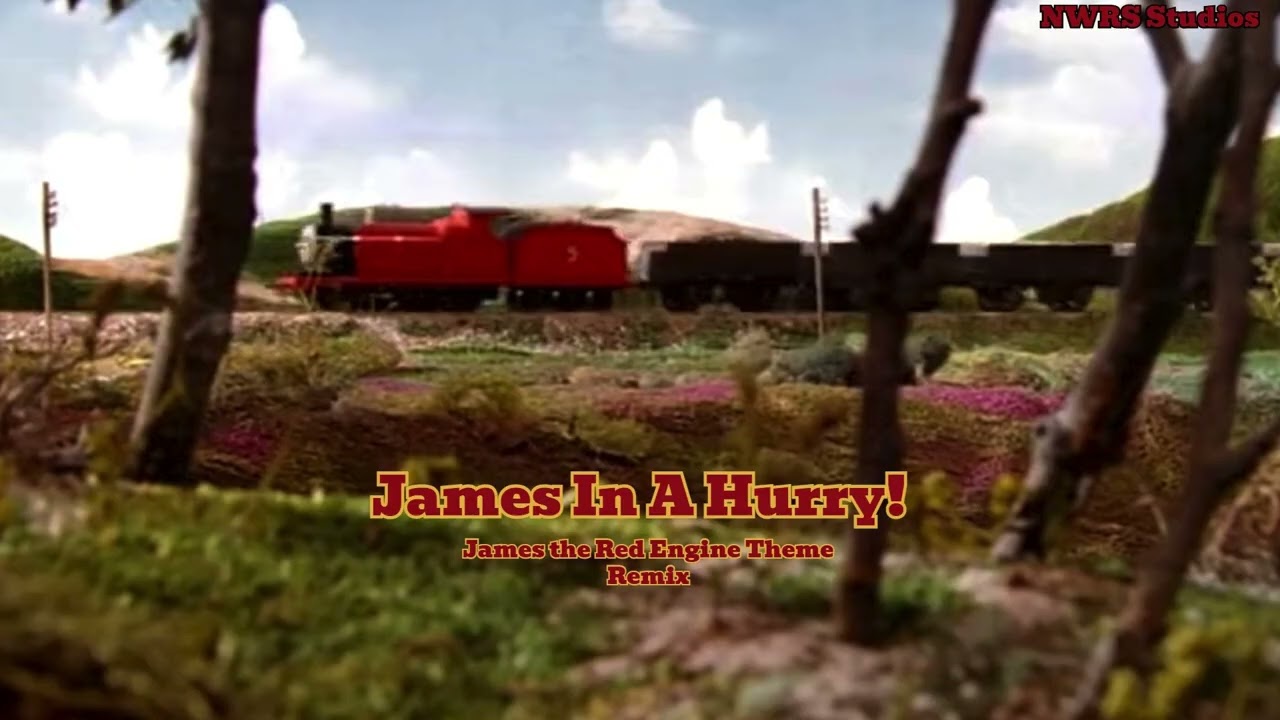 James in a Hurry! | James the Red Engine Theme Remix