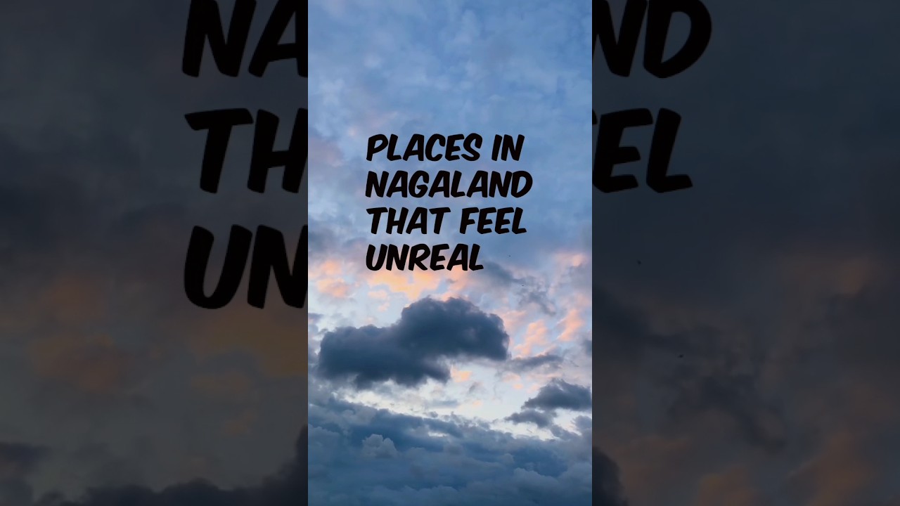 Places to visit in Nagaland