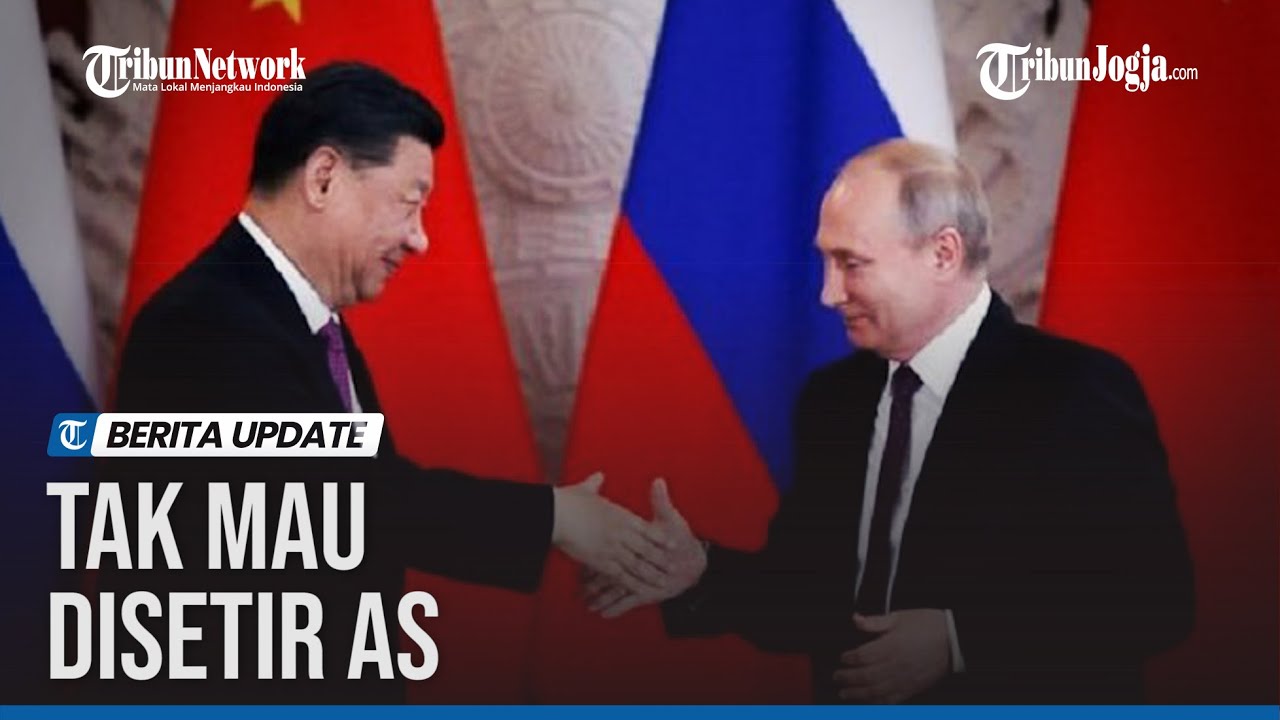 PUTIN PAMER HUBUNGAN RUSIA-CHINA YANG MAKIN MESRA JELANG KUNJUNGAN XI JINPING