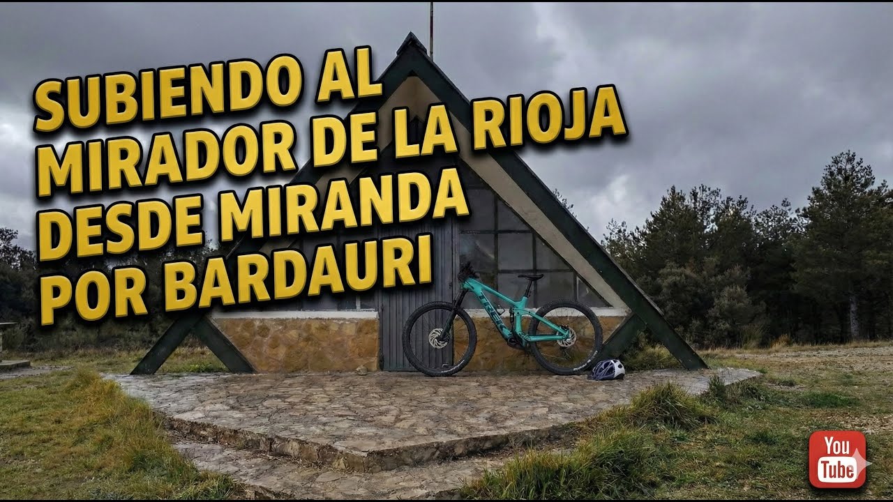 AL MIRADOR DE LA RIOJA POR BARDAURI