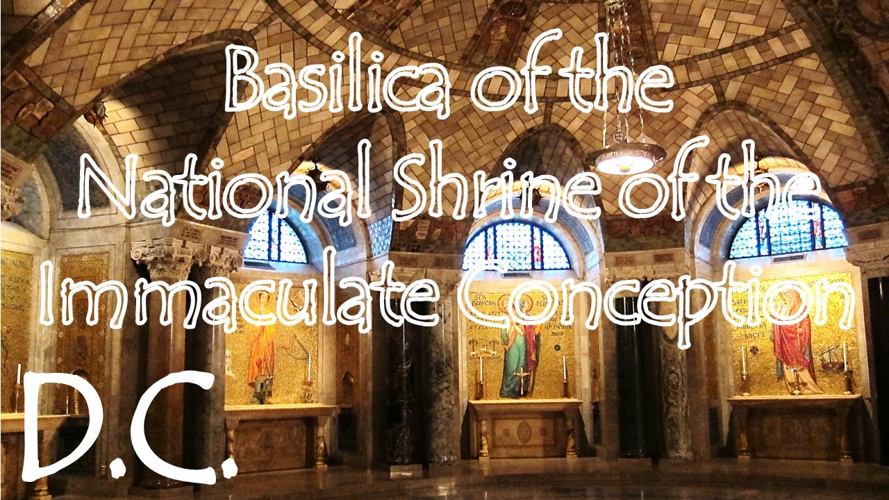 DC | Basilica of the National Shrine of the Immaculate Conception