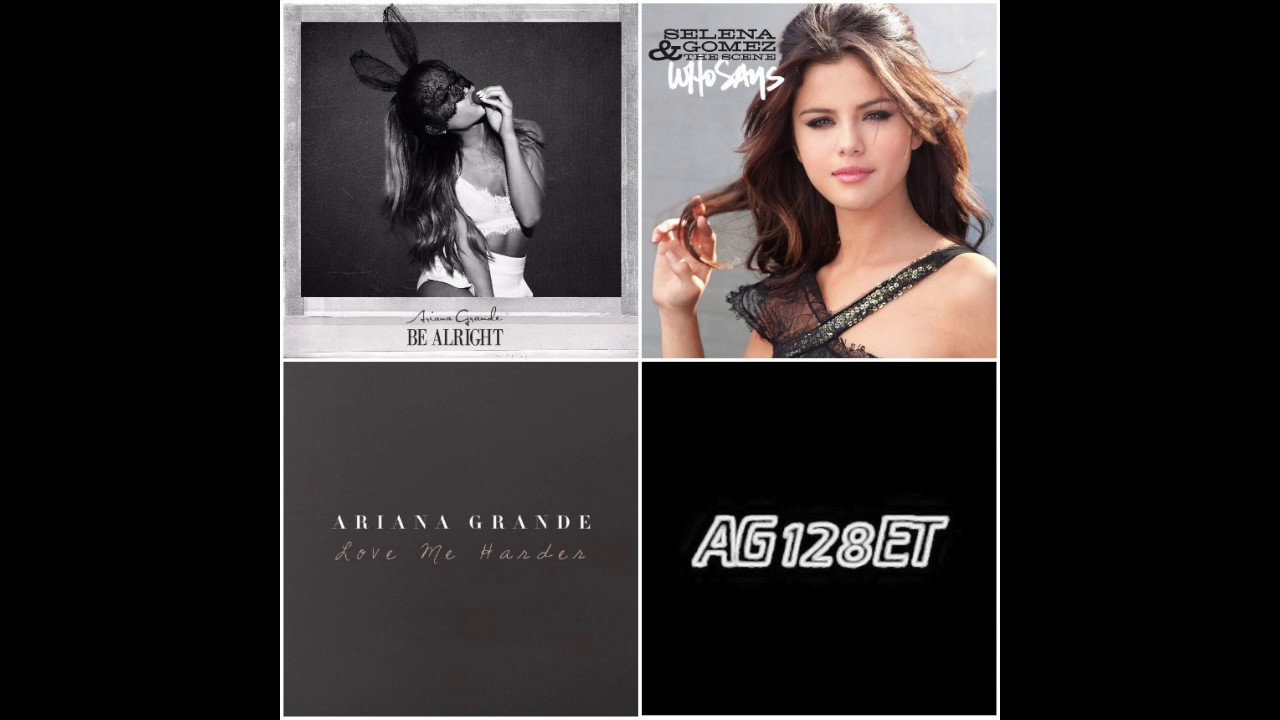 Be Alright (Mashup) (Ariana Grande, Selena Gomez, The Weeknd)