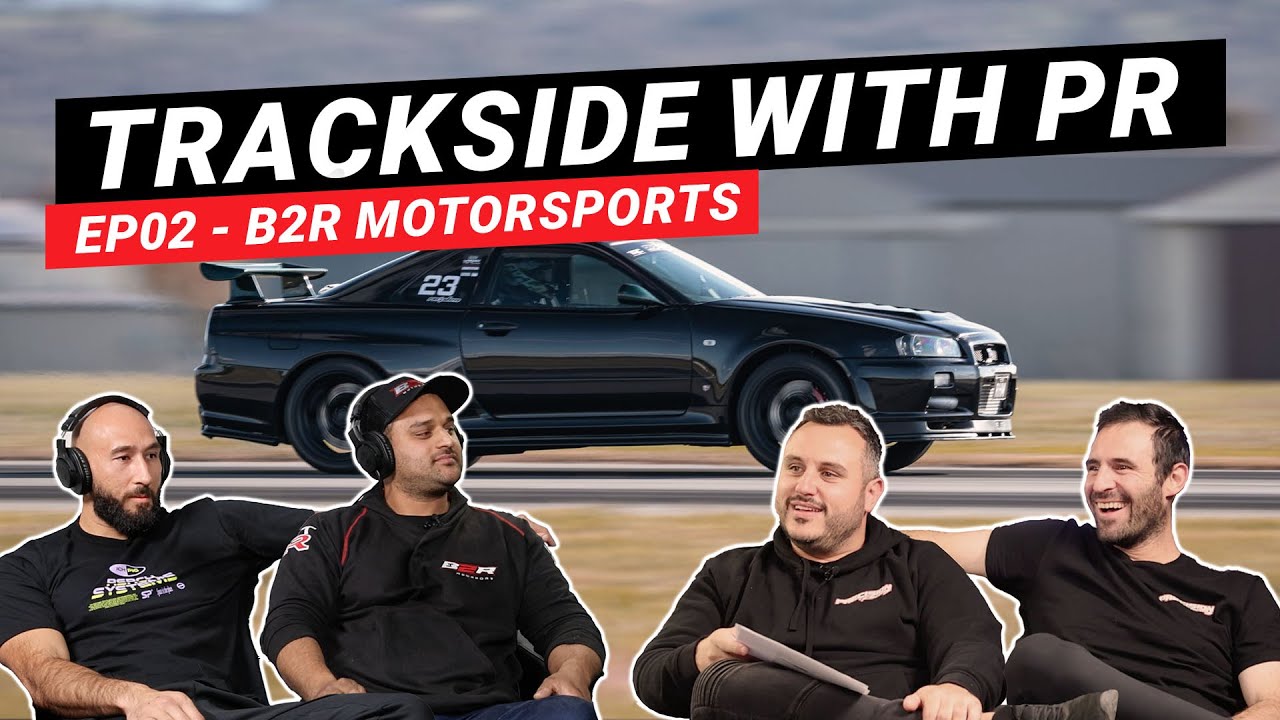 Trackside with PR EP02 - B2R Motorsports