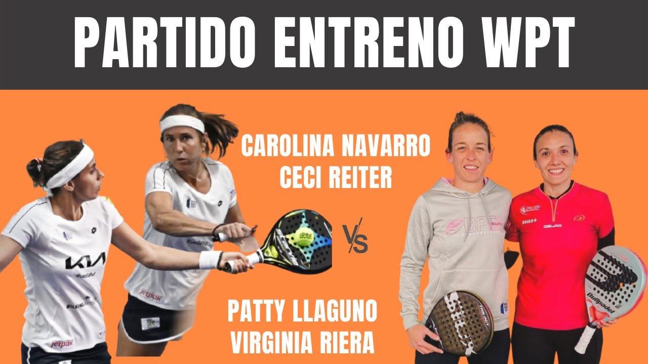 Patty Llaguno y Virginia Riera VS Carolina Navarro y Ceci Reiter. Partido Entrenamiento 2021.