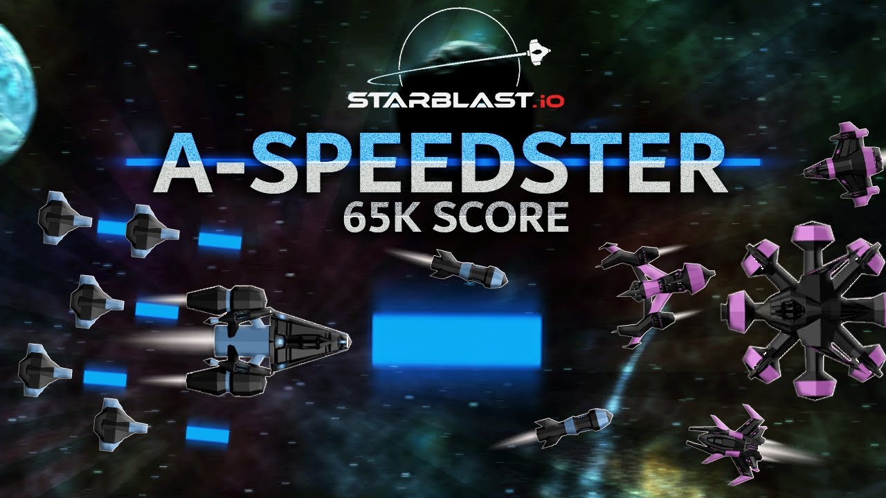 65K A-SPEEDSTER ( Starblast.io )