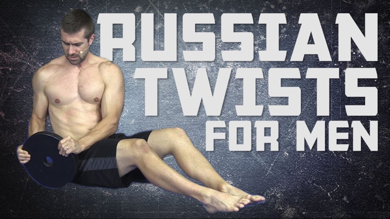 Russian Twists for Men - Twist like a Man!