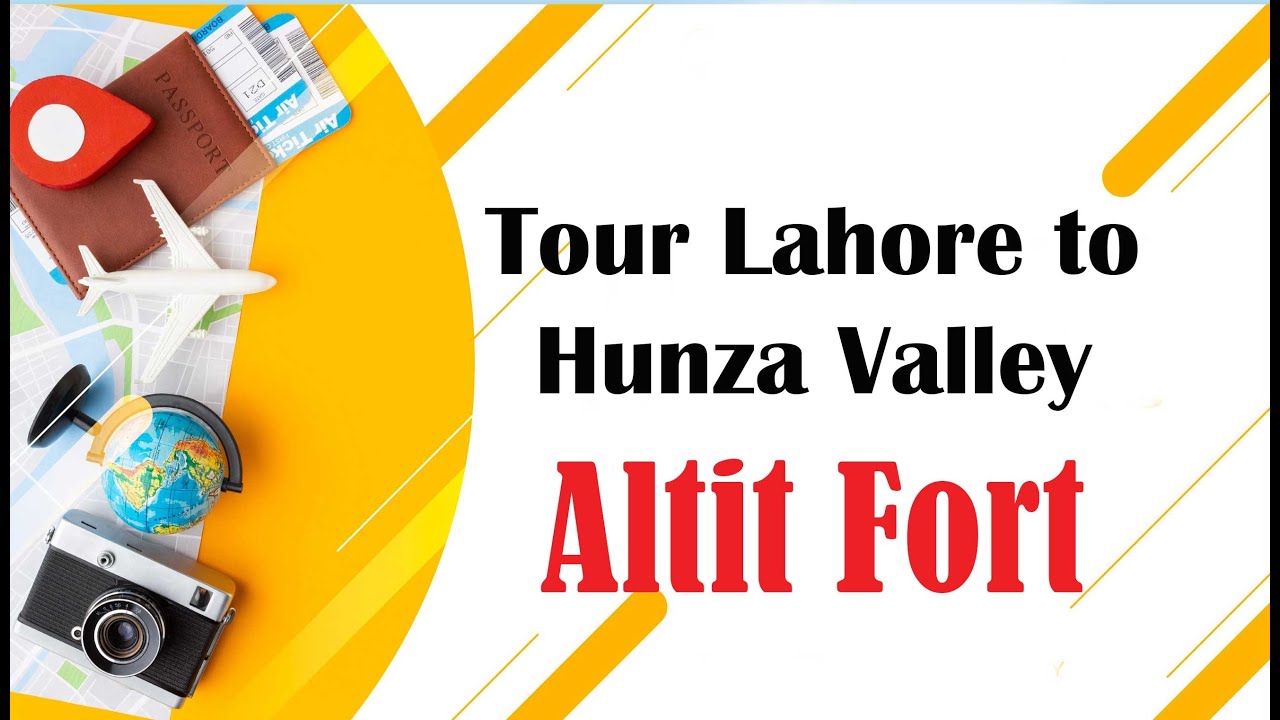 Lahore to Hunza Valley Tour | Altit Fort (قلعہ التیت&lrm;)