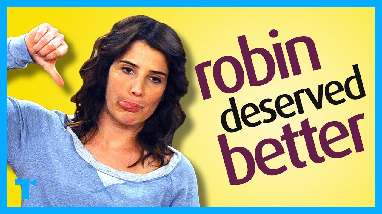 How I Met Your Mother - Robin's 