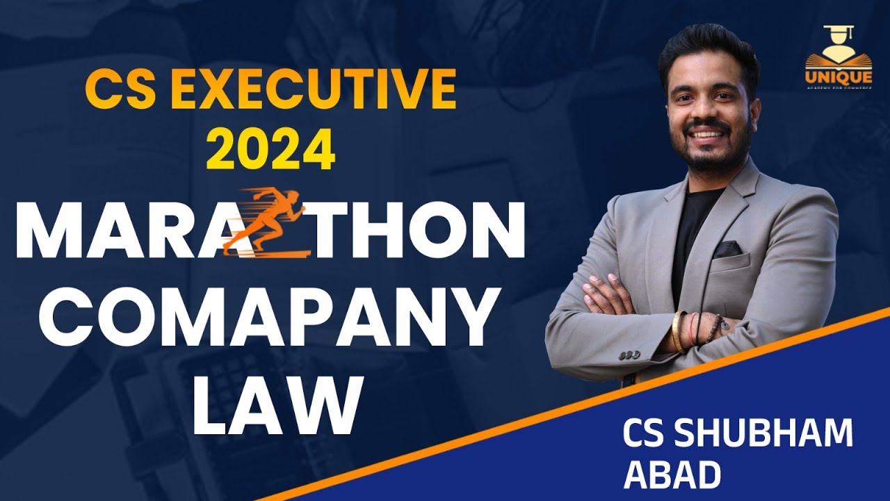 COMPANY LAW || MARATHON || CS EXE DEC 24 || CS SHUBHAM ABAD