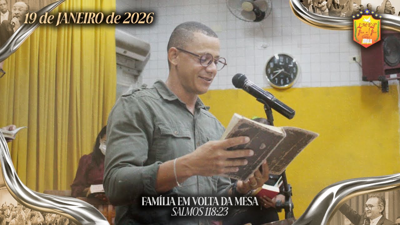 Mês da FAMÍLIA EM VOLTA DA MESA (Com PR. MANO) | Segunda-feira (19-01-2026)