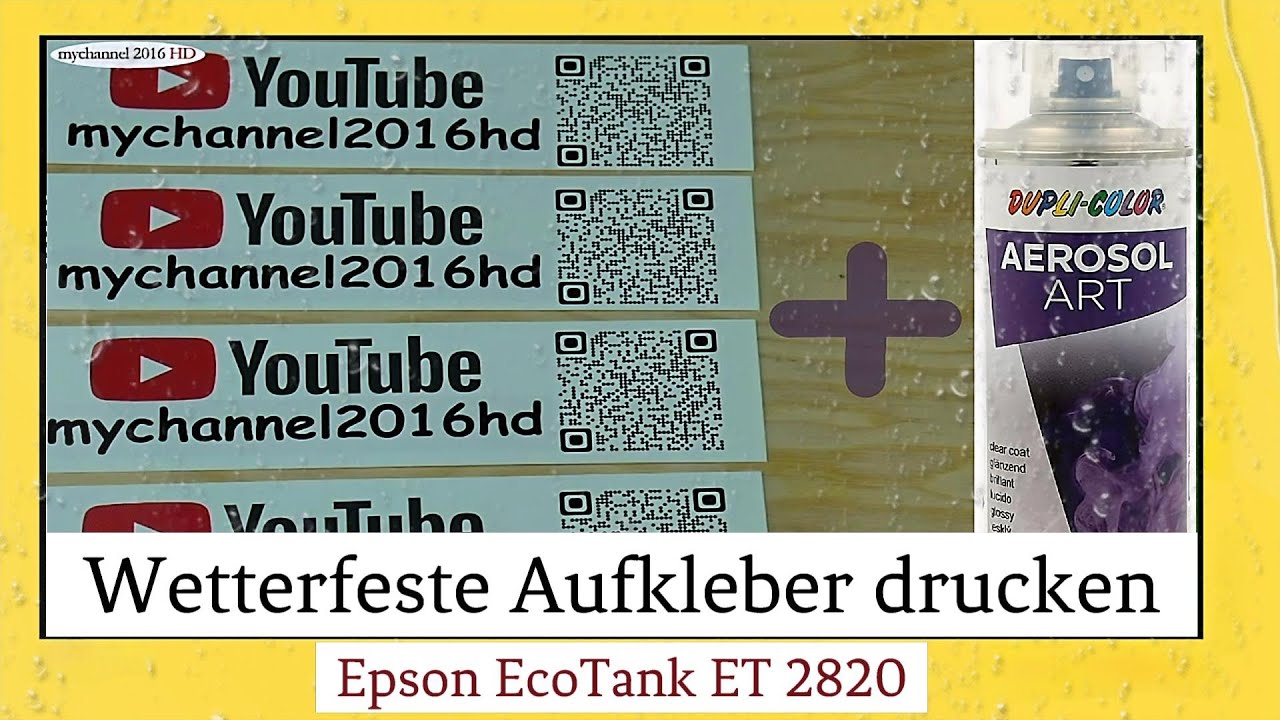 Epson EcoTank ET 2820 Wetterfeste Aufkleber selber drucken