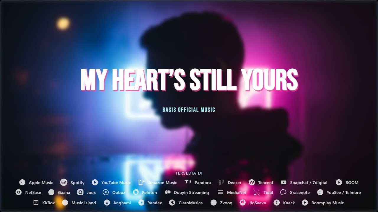 Basis Official Music - My Heart’s Still Yours