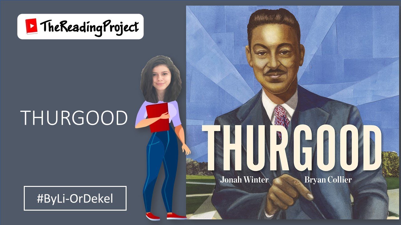 Thurgood - children's book read aloud - The Reading Project