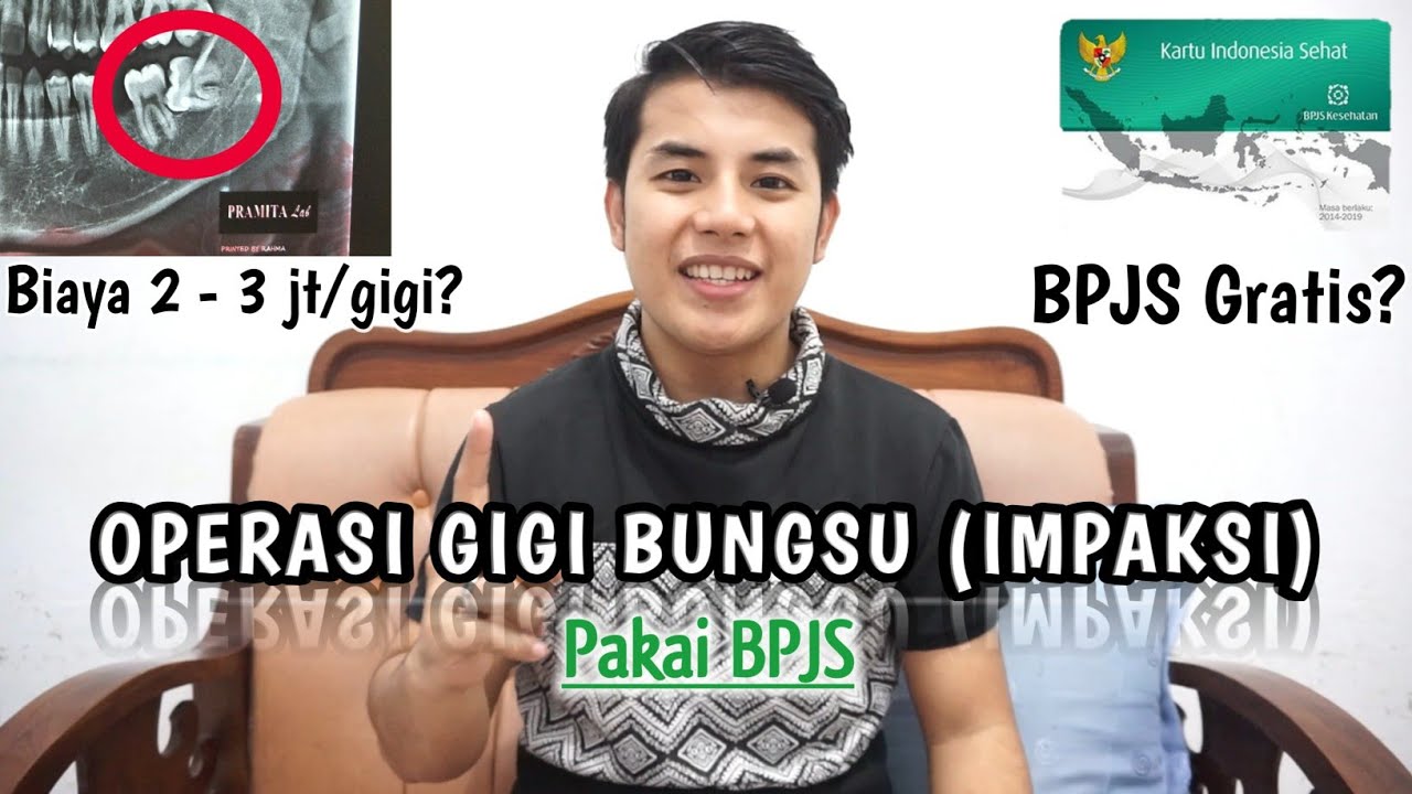 OPERASI GIGI BUNGSU PAKAI BPJS