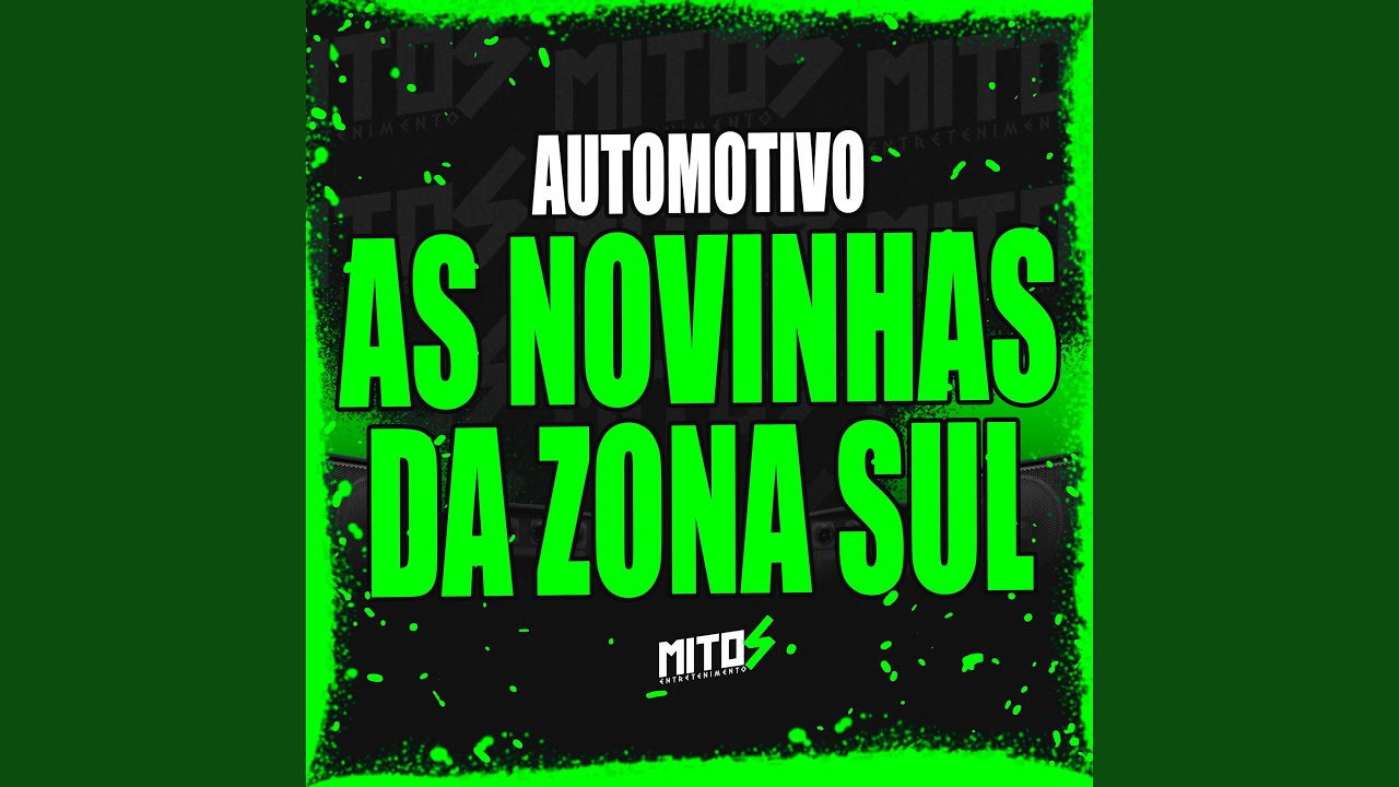 Automotivo As Novinhas Da Zona Sul