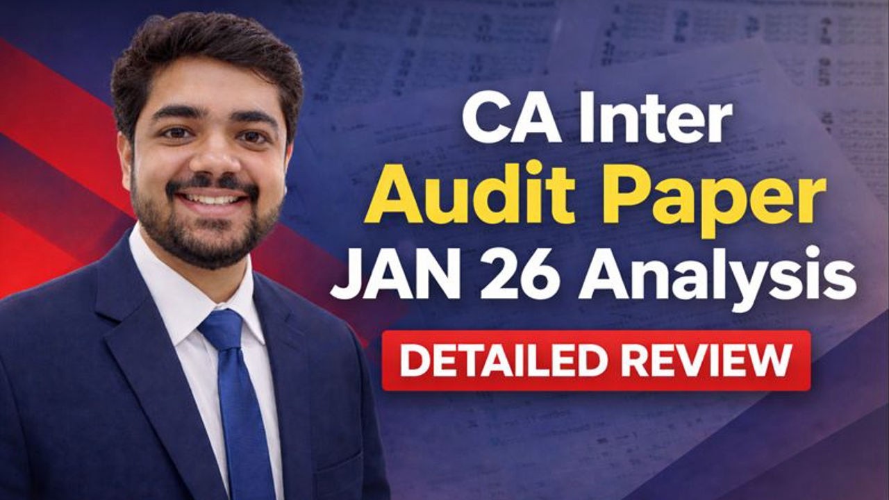 CA Inter Audit Paper Analysis Jan 2026 | Detailed Review + All Papers Recap