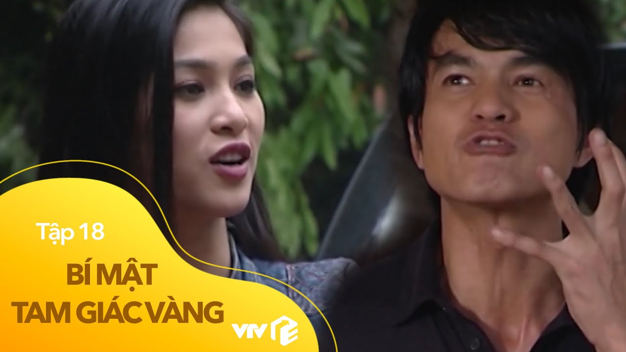 Bí Mật Tam Giác Vàng - Tập 18 | Dùng mánh khóe bỉ ổi đo ván gái xinh trong chốc lát