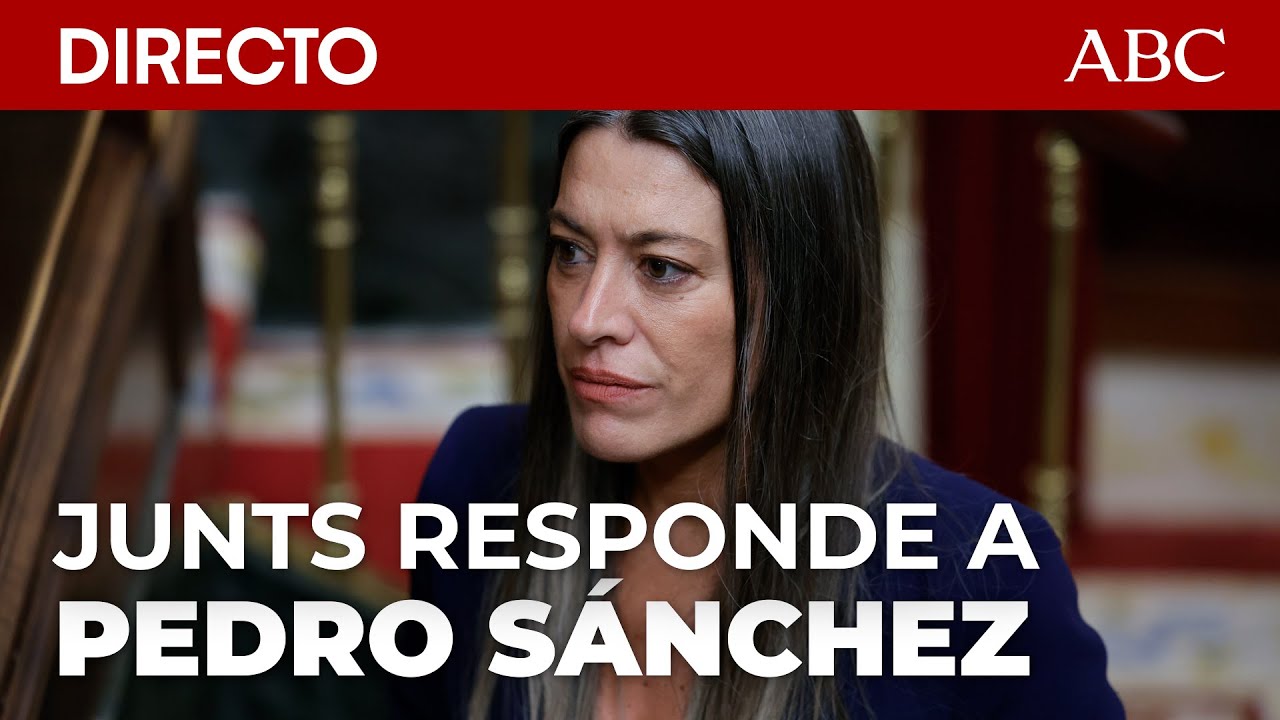🔴 DIRECTO | Junts RESPONDE a la CESIONES de Sánchez